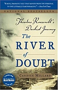 The River of Doubt: Theodore Roosevelts Darkest Journey (Paperback)