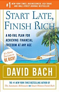 [중고] Start Late, Finish Rich: A No-Fail Plan for Achieving Financial Freedom at Any Age (Paperback)