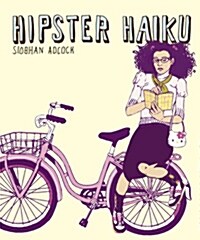 Hipster Haiku (Paperback)