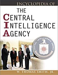 Encyclopedia of the Central Intelligence Agency (Paperback)
