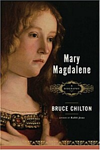 Mary Magdalene: A Biography (Paperback)