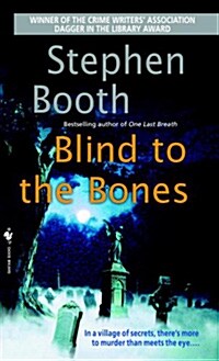 Blind to the Bones (Mass Market Paperback)