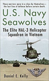 U.S.Navy Seawolves: The Elite Hal-3 Helicopter Squadron in Vietnam (Mass Market Paperback)