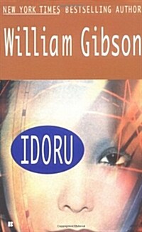 Idoru (Mass Market Paperback, Reprint)