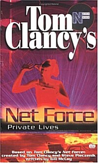 Tom Clancys Net Force: Private Lives (Mass Market Paperback)