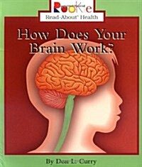 How Does Your Brain Work? (Paperback)