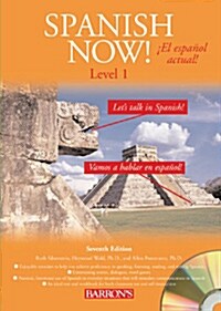 Spanish Now! Level 1 [With 4 CDs] (Paperback, 7)