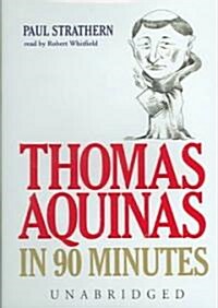 Thomas Aquinas in 90 Minutes Lib/E (Audio CD)