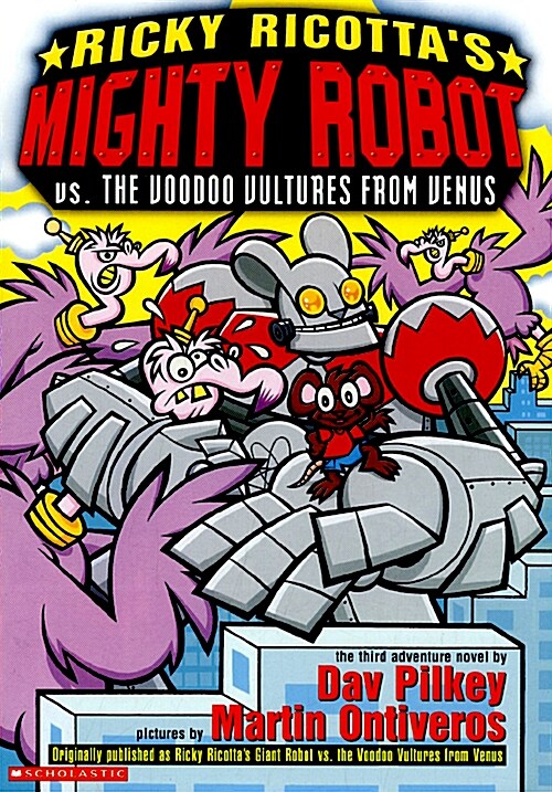 Ricky Ricottas Mighty Robot vs. the Voodoo Vultures from Venus: Giant Robot vs. Voodoo Vultures from Venus                                            (Paperback)