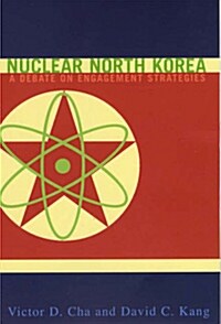 [중고] Nuclear North Korea: A Debate on Engagement Strategies (Paperback)