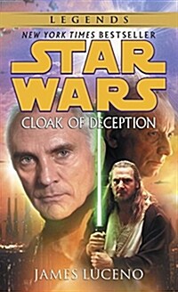 Cloak of Deception: Star Wars Legends (Mass Market Paperback)