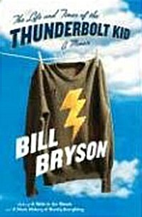 [중고] The Life and Times of the Thunderbolt Kid: A Memoir (Hardcover)