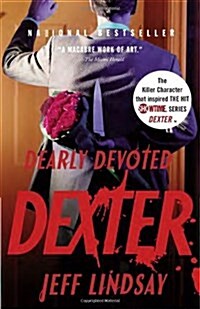 [중고] Dearly Devoted Dexter (Paperback)
