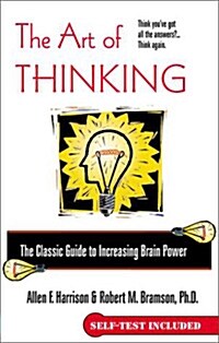 The Art of Thinking: The Classic Guide to Increasing Brain Power (Paperback)