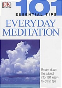 101 Essential Tips: Everyday Meditation (paperback)