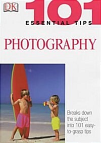 101 Essential Tips: Photography (paperback)