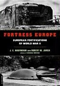 Fortress Europe: European Fortifications of World War II (Paperback)