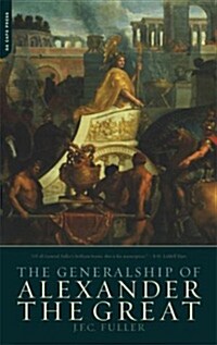The Generalship of Alexander the Great (Paperback, Revised)