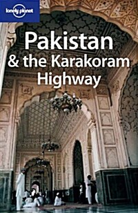 Lonely Planet Pakistan & the Karakoram Highway (Paperback, 6th)