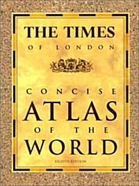 The Times of London Concise Atlas of the World: Eighth Edition (Hardcover, 8)