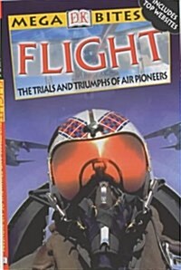 Flight : the Trials and Triumphs of Air Pioneers (Paperback)