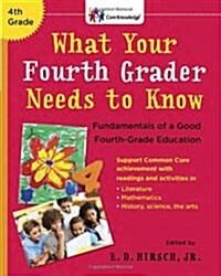 [중고] What Your Fourth Grader Needs to Know: Fundamentals of a Good Fourth-Grade Education (Paperback, Revised)