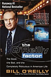 [중고] The O‘Reilly Factor: The Good, the Bad, and the Completely Ridiculous in American Life (Paperback)