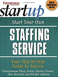 Start Your Own Staffing Service (Paperback)