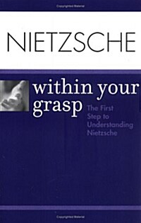 Nietzsche Within Your Grasp (Paperback)