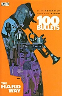 100 Bullets Vol. 8: The Hard Way (Paperback)