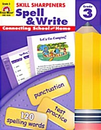 Skill Sharpeners: Spell & Write, Grade 3 Workbook (Paperback, Teacher)