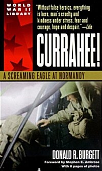 Currahee!: A Screaming Eagle at Normandy (Mass Market Paperback)