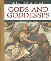 Dictionary of Gods And Goddesses (Paperback, Reprint)