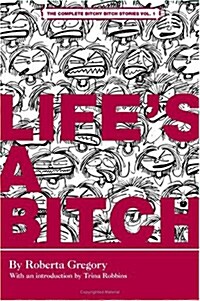 Lifes A Bitch (Paperback)