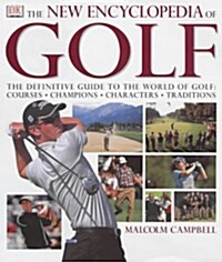 [중고] The New Encyclopedia of Golf  : The Definitive Guide to the World of Golf--Courses, Champions, Characters, Traditions (hardcover)