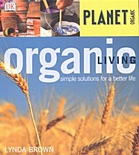 [중고] Organic Living  : Simple Solutions for a Better life (paperback)