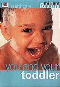 You and Your Toddler (paperback)
