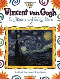 Vincent Van Gogh: Sunflowers and Swirly Stars (Paperback)