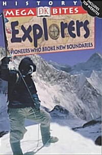 Explorers : Pioneers Who Broke New Bondaries (Paperback)