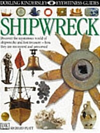 DK Eyewitness Guides : Shipwreck (hardocver)
