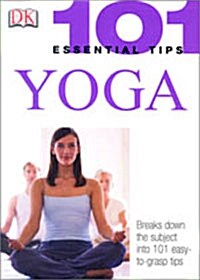 [중고] 101 Essential Tips: Yoga (Paperback)