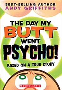 [중고] The Day My Butt Went Psycho! (Paperback)