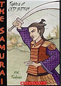 [중고] The Samurai : Fighters of Old Japan (Paperback)