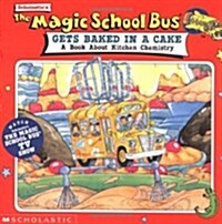 [중고] The Magic School Bus Gets Baked in a Cake (Paperback)