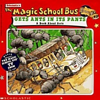 The Magic School Bus Gets Ants in Its Pants (Paperback)