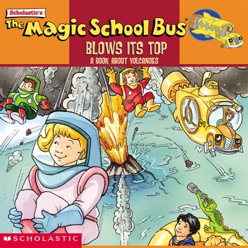 The Magic School Bus Blows Its Top: A Book about Volcanoes (Paperback)