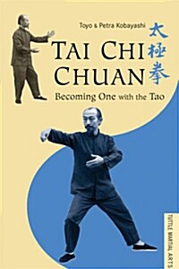 TAi Chi Chuan: Becoming One with the Tao (Paperback)