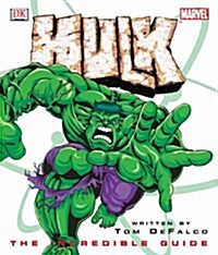 Hulk  : the Incredible Guide (hardcover)