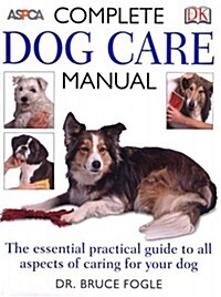 Complete Dog Care Manual (Paperback, Reprint)