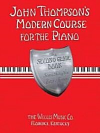 John Thompsons Modern Course for the Piano - Second Grade (Book Only): Second Grade (Paperback)